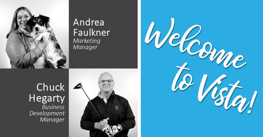 Vista Welcomes Two New Managers